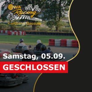 Kartbahn am Samstag geschlossen Info